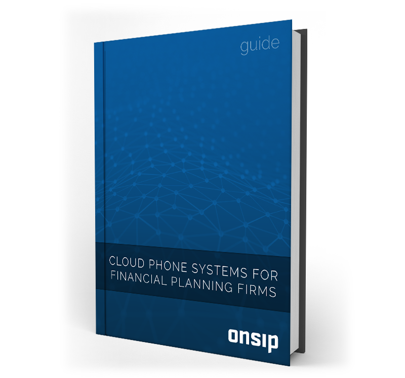 Free Guide! Cloud Phone Systems for Financial Planning & Services Firms.